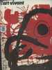 Chroniques de l'art vivant - N°49 Mai 1974 - Calendrier des expositions - Les champs magnétiques de Miro : une poétique - Néo-tachisme américain - ...