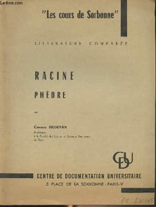 "Racine, Phèdre - ""Les cours de Sorbonne"" Littérature comparée"