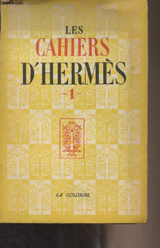 Les cahiers d'Hermès n°1 - Les lettres françaises et la tradition : Avant-propos - Albert-Marie Schmidt : Haute science et poème français au seizième ...