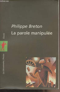 "La parole manipulée - ""Essais"""