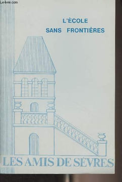 Les Amis de Sèvres - N°2 Juin 1976 - (82e numéro) - L'école sans frontières - Avant-propos - Pour l'expérience internationale - La correspondance ...