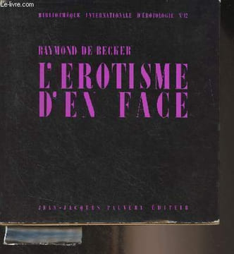 "L'érotisme d'en face- ""Bibliothèque internationale d'érotologie"" n°11". De Becker Raymond