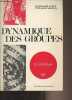 "Dynamique des groupes - ""Psychothèque"" n°6". Aubry Jean-Marie/Saint-Arnaud Yves