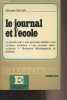 "Le journal et l'école - Collection ""Orientations/E3""". Gonnet Jacques