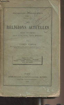 "Les religions actuelles - Leurs doctrines, leur évolution, leur histoire - ""Bibliothèque anthropologique"" Tome V". Vinson Julien