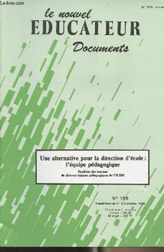 Le nouvel éducateur, documents n°199 Supplément au n°2 d'oct. 88 - Une alternative pour la direction d'école : l'équipe pédagogique - Avant-propos - ...