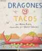 Dragones y Tacos. Rubin Adam