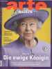 Arte magazin - 06/22 -Queen Elizabeth II, Die ewige Königin, Sie regiert Grossbritannien seit 70 Jahren. Was ist das Erfolgsgeheimnis der Monarchin ? ...