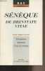 "Sénèque, De brevitate vitae (Sur la brièveté de la vie) - ""Bac/latin""". Flobert Annette