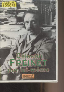 Célestin Freinet par lui-même