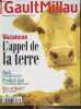Gault Millau n°340 - Juillet-août 2000 - Vacances : L'appel de la terre - Chefs : Anton dynamite le Pré Catelan - Produits bios : La carte de France ...