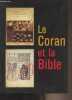 Le Coran et la Bible. Collectif