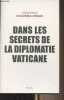 Dans les secrets de la diplomatie Vaticane. Colonna-Cesari Constance