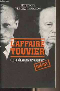 L'Affaire Touvier - Quand les archives s'ouvrent.... Vergez-Chaignon Bénédicte