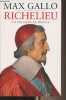 Richelieu, la foi dans la France. Gallo Max