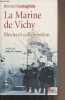 "La Marine de Vichy - Blocus et collaboration - ""Biblis"" n°75". Costagliola Bernard