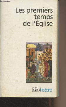 "Les premiers temps de l'Eglise - ""Folio/histoire"" n°124". Baslez Marie-Françoise