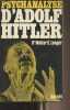 Psychanalyse d'Adolf Hitler. Dr Langer Walter C.