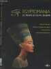 Egyptomania, les trésors de l'Egypte ancienne - Vol. 1 : Ramsès II, roi des rois - Néfertiti ou le pouvoir de la beauté - La vallée des rois - Le ...