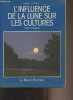 "L'influence de la lune sur les cultures - ""Savoir et pouvoir""". Frédérick Robert