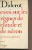 "Essai sur les règnes de Claude et de Néron et sur les moeurs et les écrits de Sénèque - Tome 2 - ""Bibliothèque 10/18""". Diderot