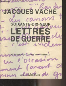 Soixante-dix-neuf lettres de guerre (Suivies de deux lettres d'André Breton à Marie-Louise Vaché)