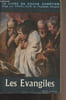 "Les &eacute;vangiles - ""Le livre de poche chr&eacute;tien""". Collectif