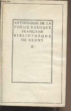 "Anthologie de la poésie baroque française - II - ""Bibliothèque de Cluny""". Collectif