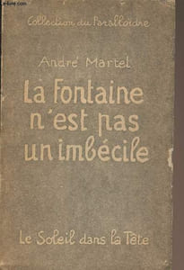 "La Fontaine n'est pas un imbécile - Collection du ""Paralloïdre"""