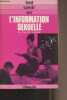 "L'information sexuelle (Pourquoi ? Comment ? Par qui ?) - ""Tout savoir sur""". Dr. Lejeune Claude