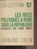 "Les idées politiques à Rome sous la République - Collection ""U""". Nicolet Claude