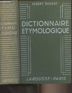 Dictionnaire Etymologique de la langue française