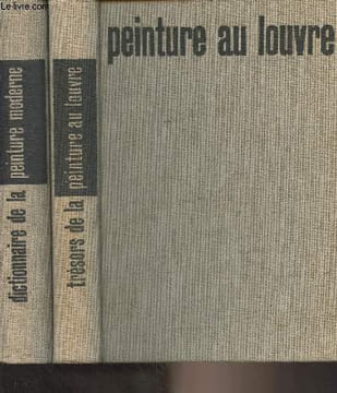 Lot de 2 livres sur la peinture : Trésors de la peinture au Louvre par Germain Bazin + Dictionnaire de la peinture moderne. Collectif