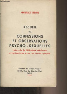 Recueil de confessions et observations psycho-sexuelles, tirées de la littérature médicale et présentées avec un avant-propos