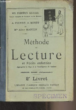 "Méthode de lecture et récits enfantins (Appropriés à l'âge et à l'intelligence de l'enfant) Premier degré (préparatoire) 2e livret - ""Mes premières ...