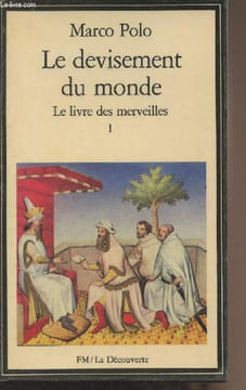 Le devisement du monde, le livre des merveilles - Tome 1. Polo Marco