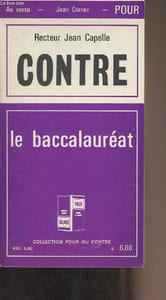 "Pour ou contre le baccalauréat - Collection ""Pour ou contre"" n°16"