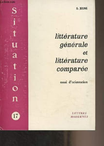 "Littérature générale et littérature comparée - essai d'orientation - ""Situation"" n°17"