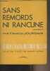"Sans remords ni rancune (souvenirs) - ""Le chemin de la vie""". Jourdain Francis