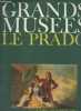 Grands Musées n°1 Octobre 1968 - Le Prado - Editorial - Mon musée par F.J. Sanchez Canton - Histoire du musée par J.L. Alonso Misol - Actualités du ...