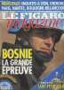 "Le Figaro Magazine - n°15796 du vendredi 2 juin 1995 - cahier n°3 - Bosnie : questions d'urgence - Les origines d'une haine inexpiable - L'actualité ...