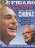 "Le Figaro Magazine - n°15767 du vendredi 28 avril 1995 - cahier n°3 - Spécial présidentielle : ""Jacques Chirac est le président qu'il faut à la ...