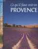 Ce qu'il faut voir en Provence. Graveline Noël