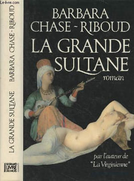 La Grande Sultane. Chase-Riboud Barbara