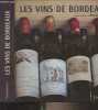 Les vins de Bordeaux, histoire et terroirs & crus et dégustation. Boidron Bruno