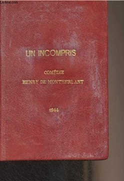 Un incompris, comédie en un acte. De Montherlant Henry