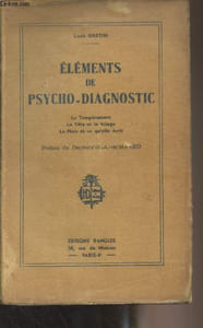 Eléments de psycho-diagnostic (Le tempérament, la tête et le visage, la main et ce qu'elle écrit)