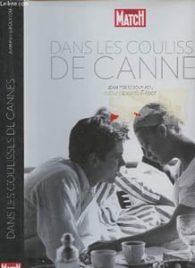 Dans les coulisses de Cannes - Paris Match