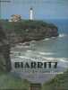 Biarritz, villas et jardins (1900-1930) - La côte basque des années 30. Collectif