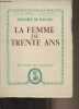 "Le femme de trente ans - ""Bibliothèque classique""". De Balzac Honoré